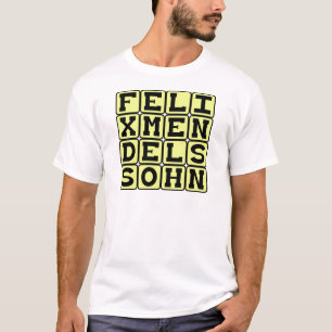 Felix Mendelssohn, deutscher Komponist T-Shirt