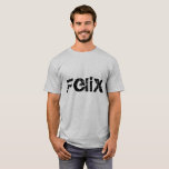 Felix, schwarzer Charakter der Waise, Blockschrift T-Shirt<br><div class="desc">Felix ist ein Charakter vom Fernsehshow Waisen-Schwarzen</div>