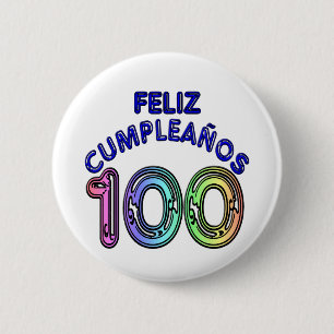 Feliz 100. Cumpleaños Button