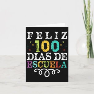 Feliz 100 Dias de Escuela Spanisch 100 Tage Scho Karte
