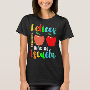 Feliz 100 Dias de Escuela Spanischer Glückwunsch 1 T-Shirt