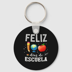 Feliz 100 Dias De Escuela Spanischer Lehrer glückl Schlüsselanhänger