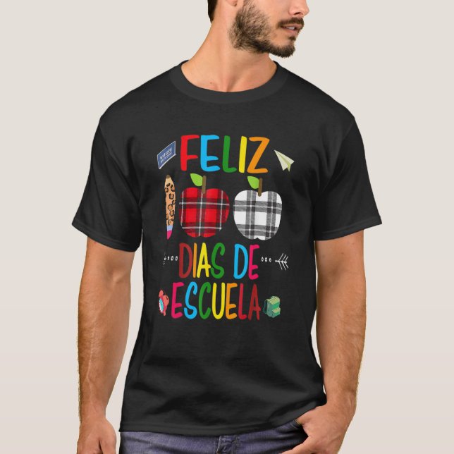 Feliz 100 Dias De Escuela Spanish Happy 100th Day  T-Shirt (Vorderseite)