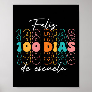 Feliz 100 Diaz De Escuela 100. Tagesschule Spanisc Poster