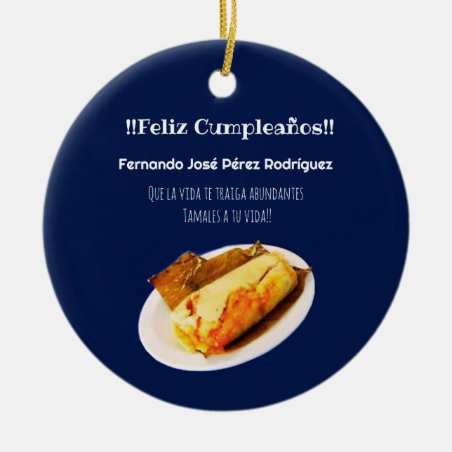 Feliz cumpleaños a el Comelón de Tamales Keramik Ornament (Vorne)