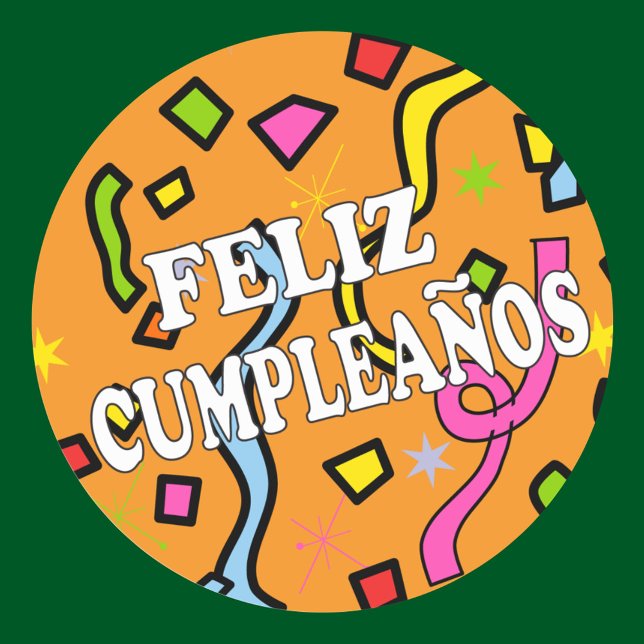 Feliz Cumpleanos Happy Birthday in Spanisch Runder Aufkleber (Von Creator hochgeladen)