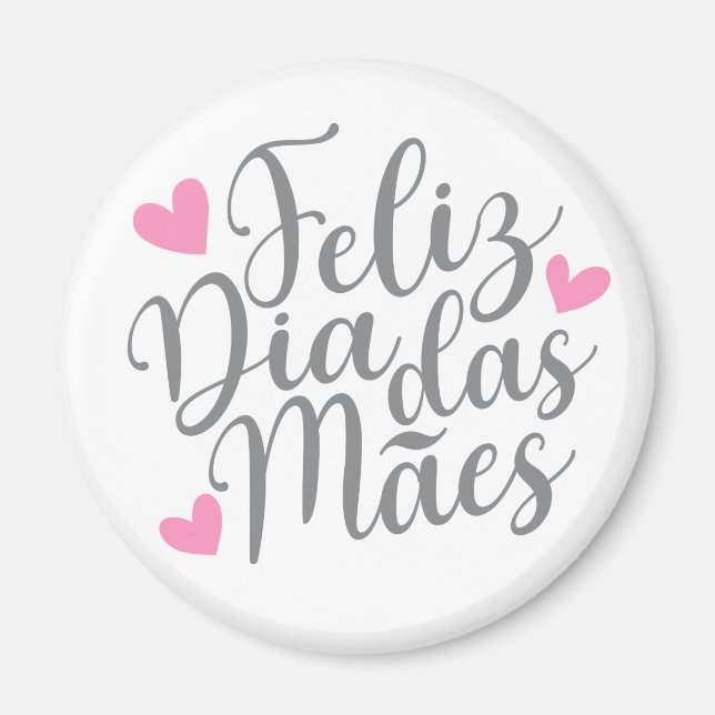 Feliz Dia Das Mães glücklich Muttertag | Magnet (Vorne)