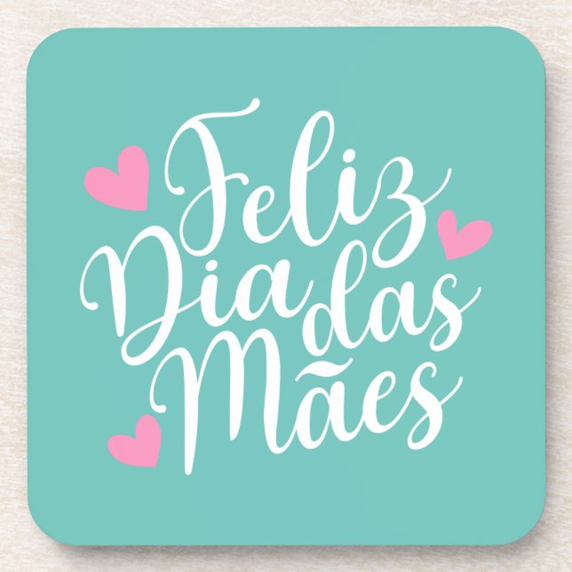 Feliz Dia Das Mães glücklich Muttertag | UNTERSETZ Getränkeuntersetzer (Vorderseite)