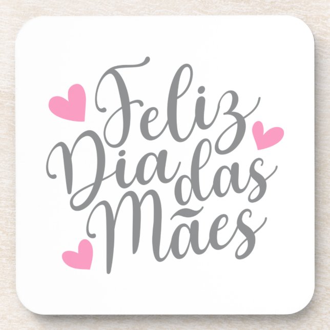 Feliz Dia Das Mães glücklich Muttertag | UNTERSETZ Getränkeuntersetzer (Vorderseite)