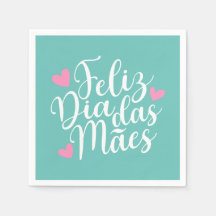 Feliz Dia Das Mães Happy Mother Day Paper Napkin