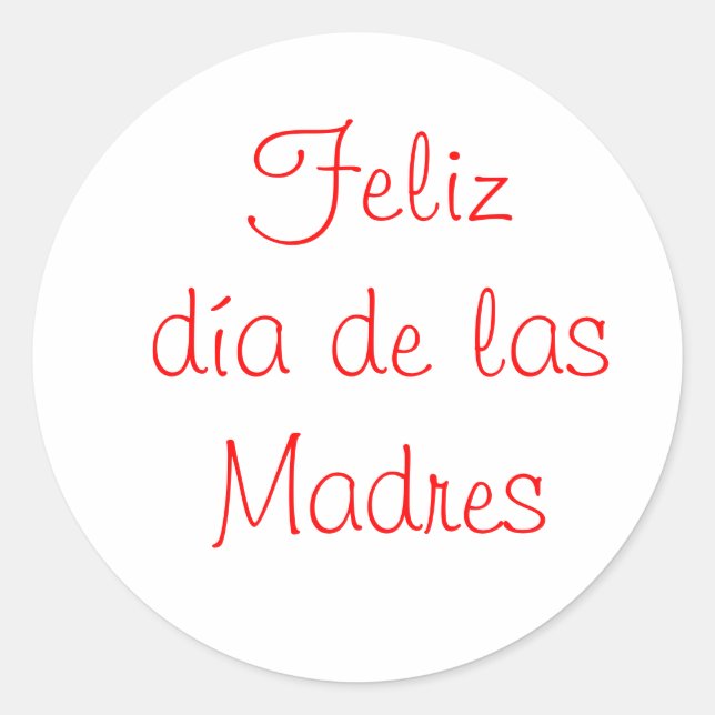 Feliz dia de las Madres Runder Aufkleber (Vorderseite)