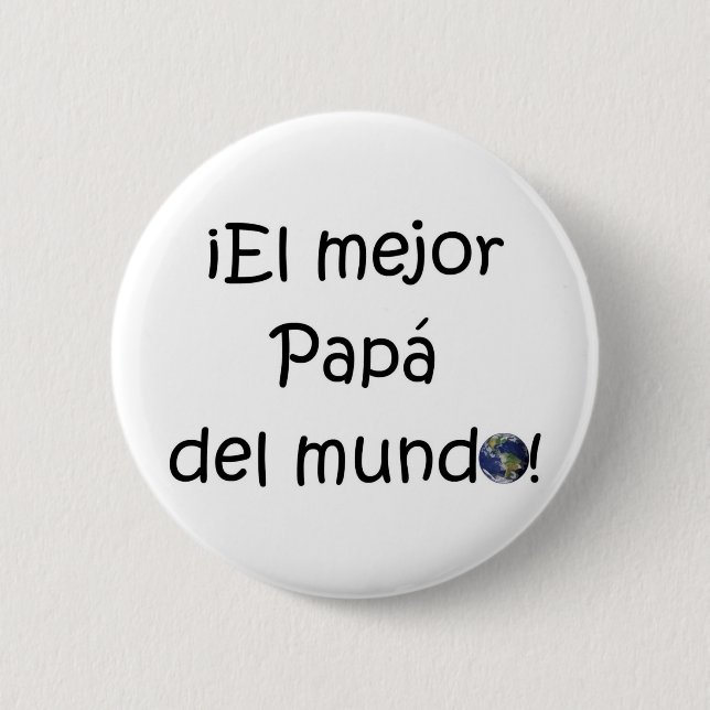¡ Feliz Día Del Padre - eres EL mejor! Button (Vorderseite)