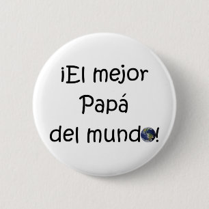 ¡ Feliz Día Del Padre - eres EL mejor! Button