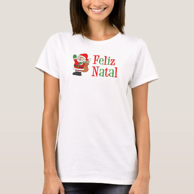 Feliz Natal Santa T-Shirt (Vorderseite)