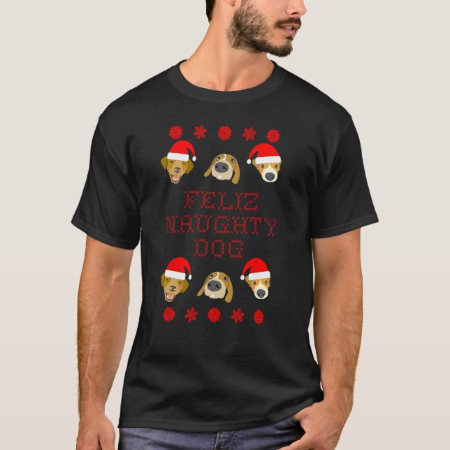 Feliz Naughty Dog Ugly Christmas Sweater Style T-Shirt (Vorderseite)