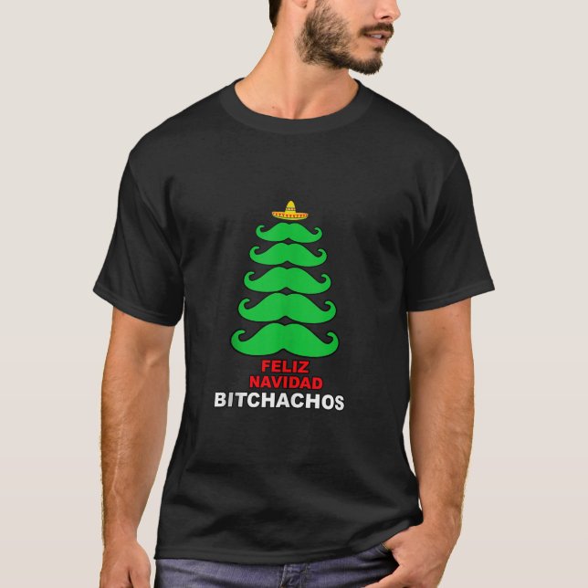 Feliz Navidad Bitchachos Frohe Weihnachten Mexikan T-Shirt (Vorderseite)