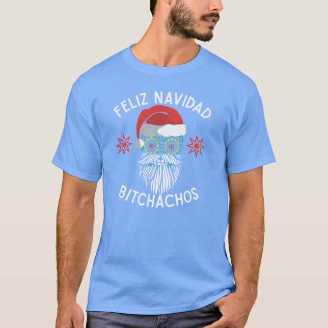 Feliz Navidad Bitchachos Merry Spanish Christmas M T-Shirt (Vorderseite)