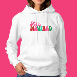 Feliz Navidad - Bright Maximalist White Hoodie
