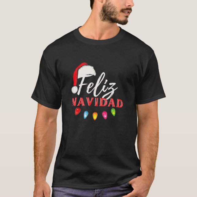 Feliz Navidad Christmas Lights Xmas Funny T-Shirt (Vorderseite)