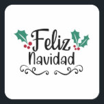 Feliz Navidad Merry Christmas Quadratischer Aufkleber<br><div class="desc">Für diejenigen,  die sich auf Weihnachten freuen</div>