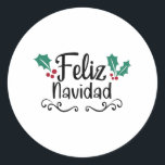 Feliz Navidad Merry Christmas Runder Aufkleber<br><div class="desc">Für diejenigen,  die sich auf Weihnachten freuen</div>