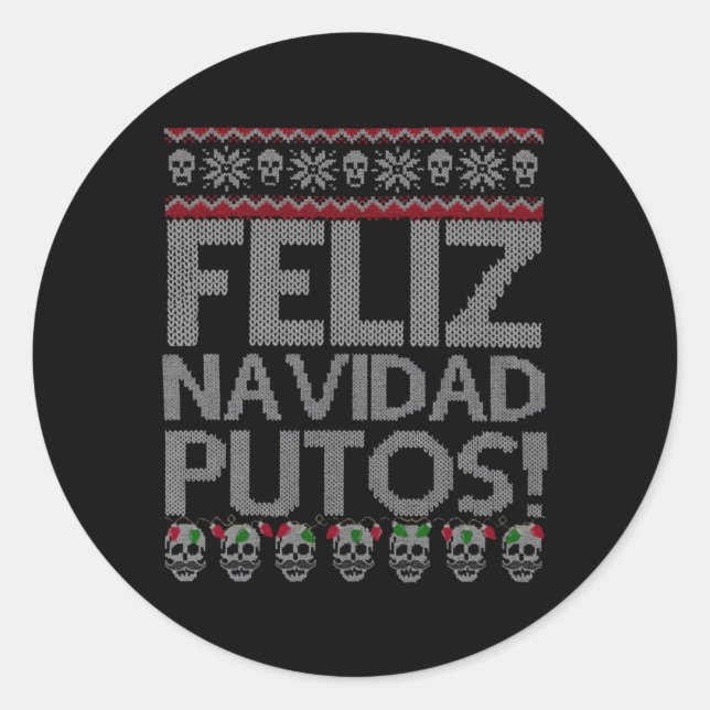 Feliz Navidad Putos Chingon Ugly Runder Aufkleber (Vorderseite)