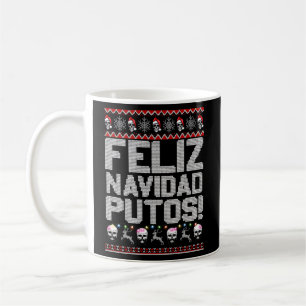 Feliz Navidad Putos Mexican Ugly Party Kaffeetasse