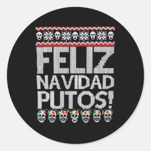 Feliz Navidad Putos Mexican Ugly Py Runder Aufkleber