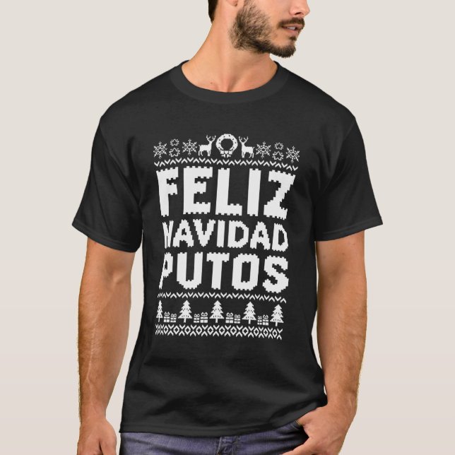 Feliz Navidad Putos Weihnachtsgeschenk Spanisch We T-Shirt (Vorderseite)