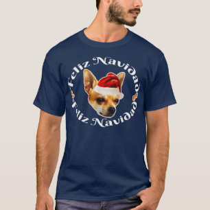 Feliz Navidad Ugly Christmas Sweater Chihuahua San T-Shirt