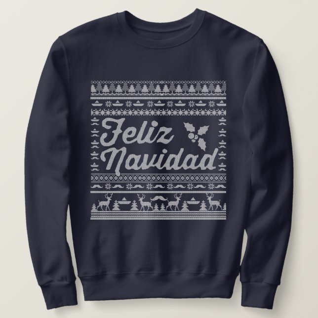 Feliz Navidad Ugly Sweater. Sweatshirt (Design vorne)