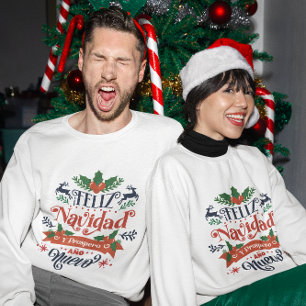 Feliz navidad y wohlhabend ano nuevo Weihnachten Sweatshirt