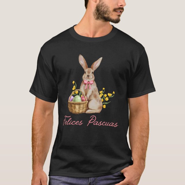 Feliz Pascua  Happy Easter T-Shirt (Vorderseite)