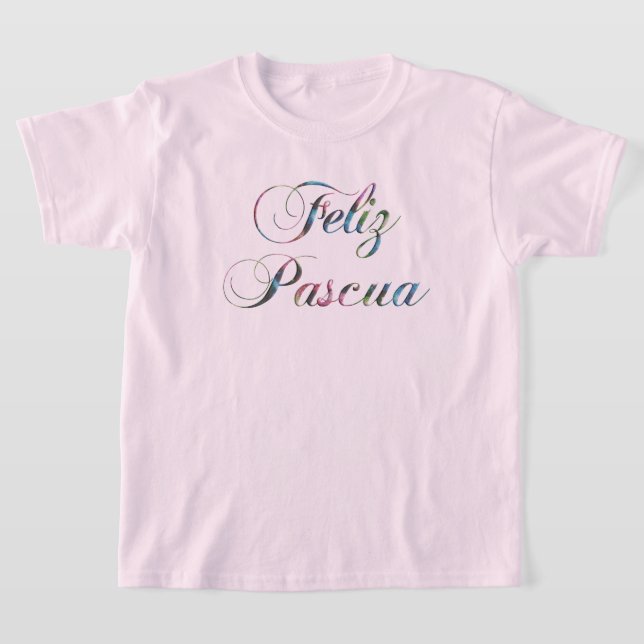 Feliz Pascua Spanish Language Happy Easter T - Shi T-Shirt (Ablage )
