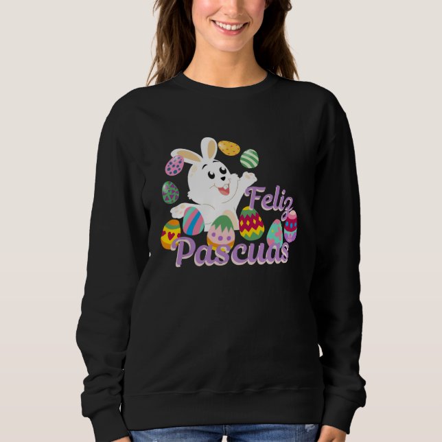 Feliz Pascuas Bunny Happy Easter Sweatshirt (Vorderseite)