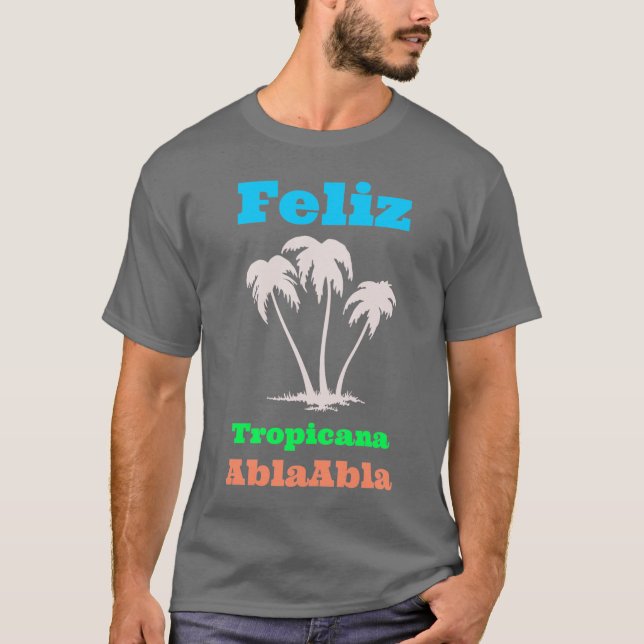 Feliz T-Shirt (Vorderseite)