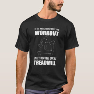Fell off Treadmill Workout Coach T-Shirt