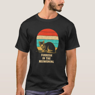 Fellchen am Morgen Katze Positivität Kätzchen 1 T-Shirt