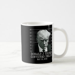 Felon Donald Trump Guilty sperrt Trump das Gefängn Kaffeetasse