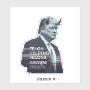 Felon Helping Felons entkommen Gefängnis Evil Trum Aufkleber