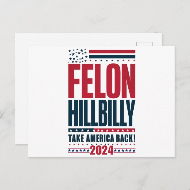 Felon Hillbilly 2024 Trump Vance Wahl 2024 Postkarte (Vorne/Hinten)