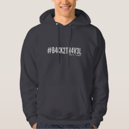 Felpa #B4CK2TR4V3L - Rückreise Hoodie