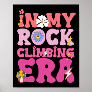 Felsenkletterer in meiner Boulder-Mädchen-Ära Berg Poster