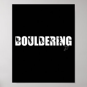 Felsenkletternder Bergliebhaber Bouldern Poster