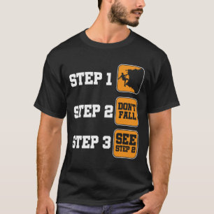 Felsenkletterstufen Bergwandern Camping Natur T-Shirt