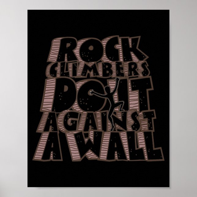 Felskletterer tun es gegen ein Wall-Fun-Klettern Poster (Vorne)