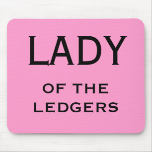 Female CFO FD Funny Nickname - Lady of the Ledgers Mousepad