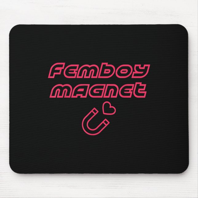 Femboy Magnet Design Mousepad (Vorne)