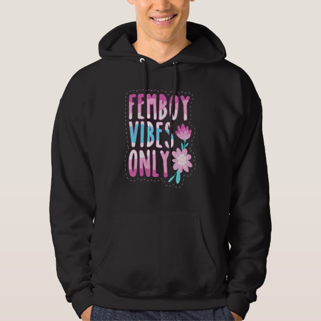 Femboy Vibes Only Gay Pride Flag Positive Vibes Fo Hoodie (Vorderseite)