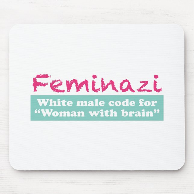 Feminazi Mousepad (Vorne)